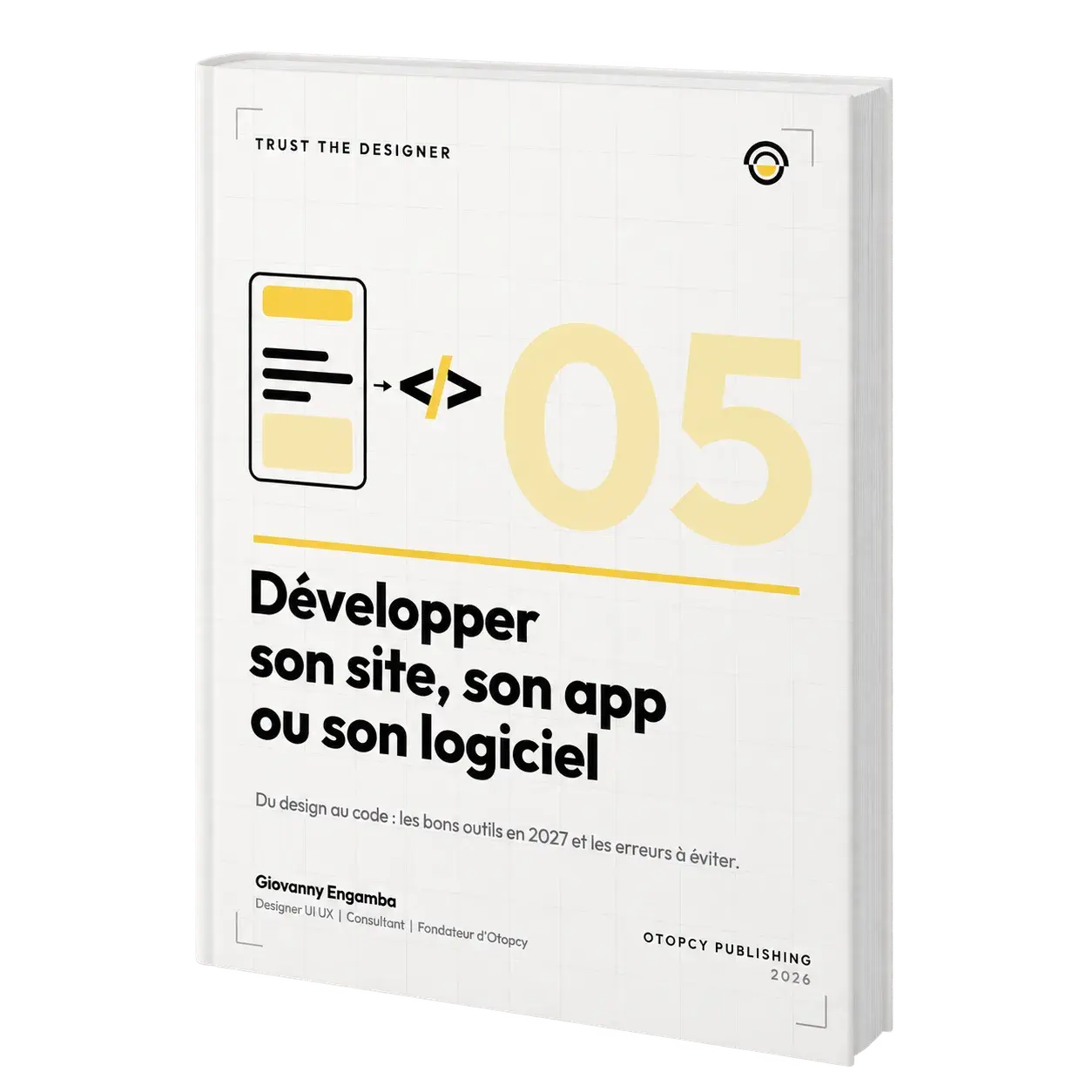 Développer son site, son app ou son logiciel