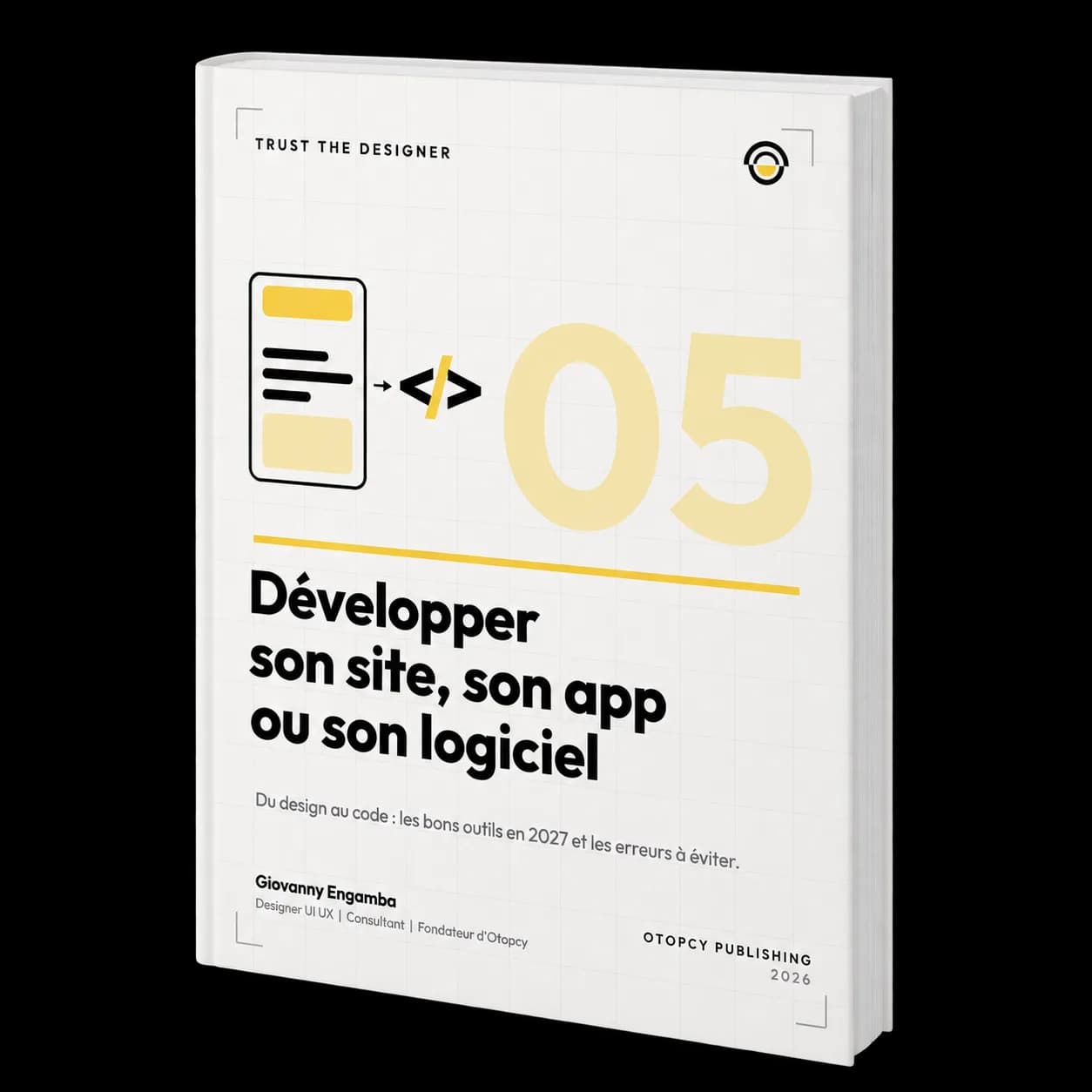 Développer son site, son app ou son logiciel